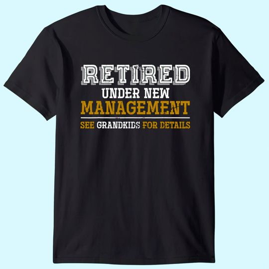 Funny Grandkids Grandpa Retirement Gift Retired T-Shirt