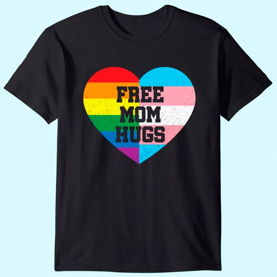 Womens Free Mom Hugs Shirt Gay Pride Gift Transgender Rainbow Flag T-Shirt