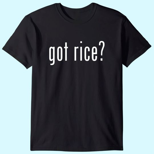 Got Rice Funny Asian Meme T Shirt