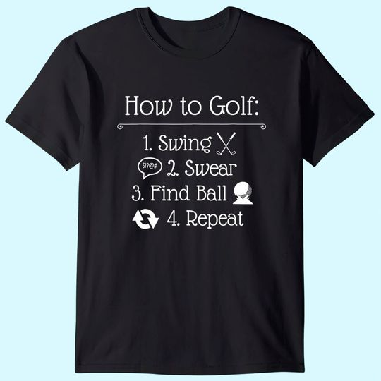 Funny Golf Sayings Shirt | Funny Golfing Tshirt, How to golf