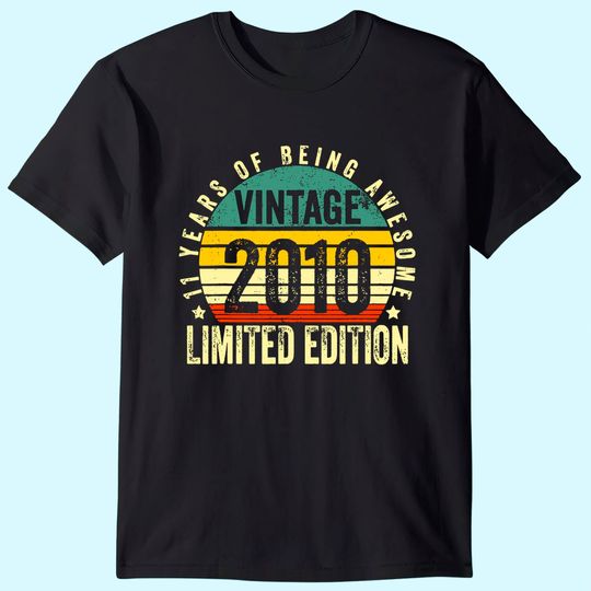 11 Year Old Gifts Vintage 2010 Limited Edition T-Shirt