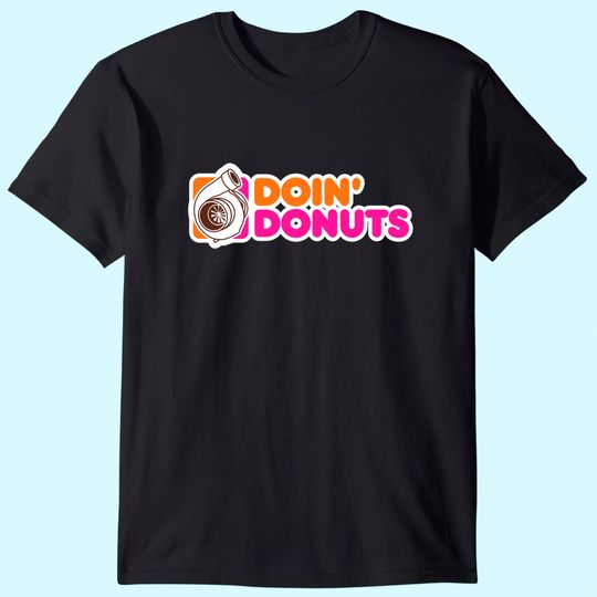 Doin' Donuts Racing & Drift Car T Shirt