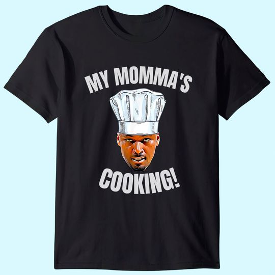 My Momma's Cooking Kwame Brown Mama's Son Peoples Champ Bust T-Shirt