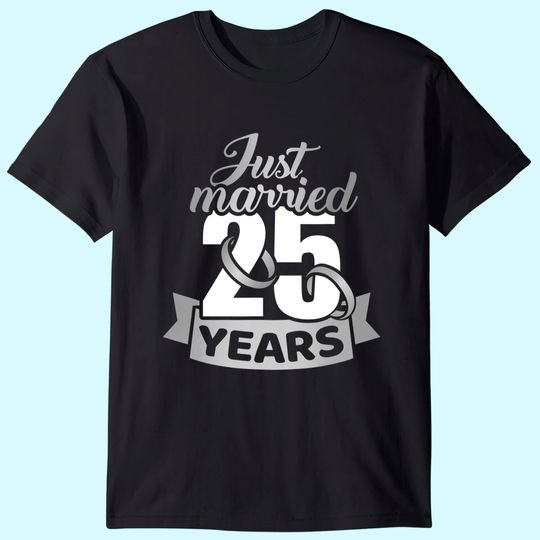 Just married 25 years 25th wedding anniversary T-Shirt