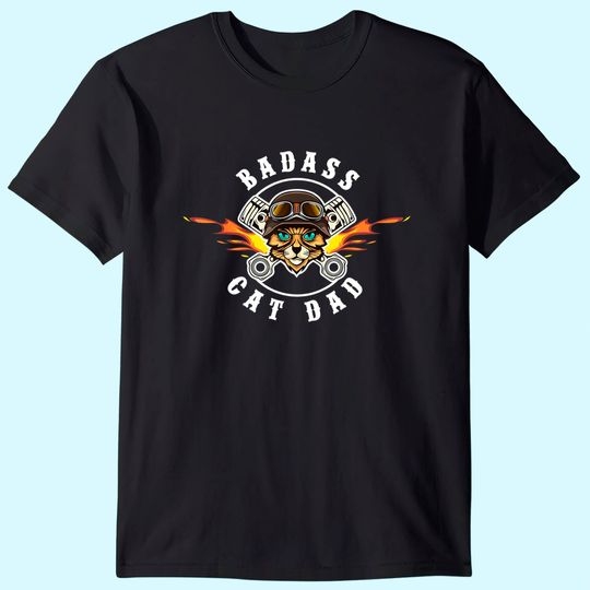 Badass Cat Dad | Best Cat Dad Ever | Funny T-Shirt