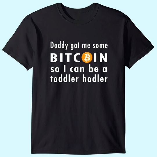 Bitcoin Toddler Hodler BTC Crypto Baby Kid Funny Cute T-Shirt
