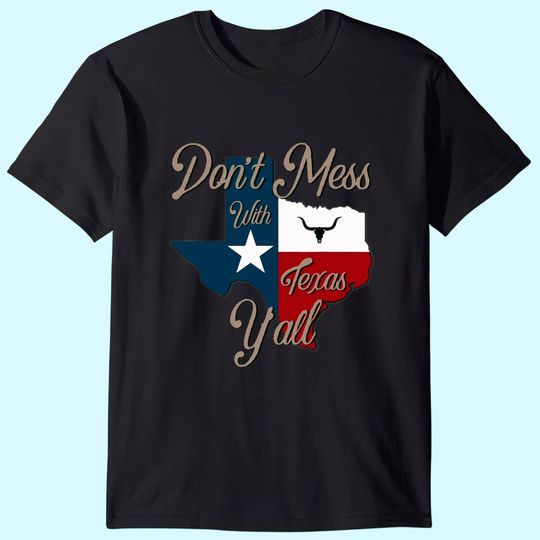 Don't Mess With Vintage Texas T Shirt