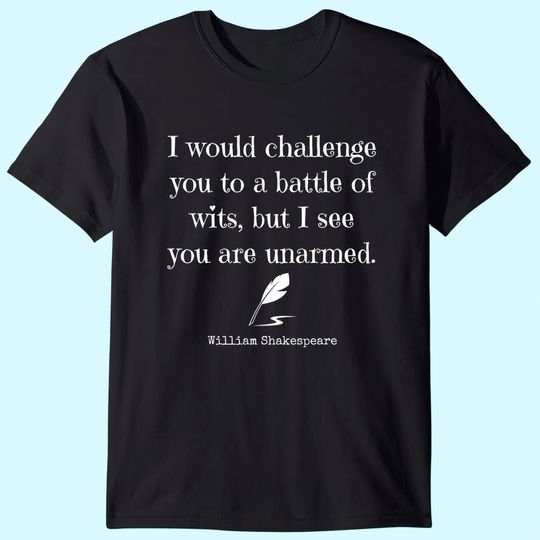 William Shakespeare Quote T Shirt