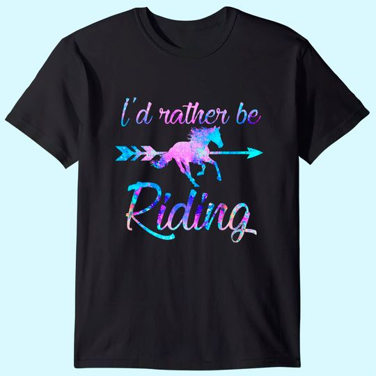 Horse Lover Gift RATHER BE RIDING Equestrian Teen Girl Women T-Shirt