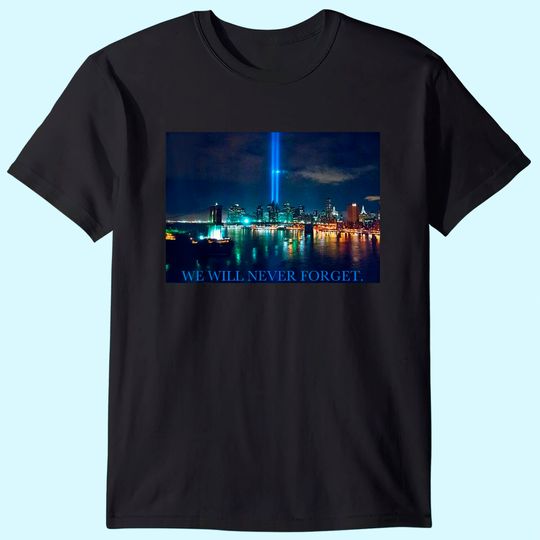 September 11 Lights Over Manhattan One World Trade Center T Shirt