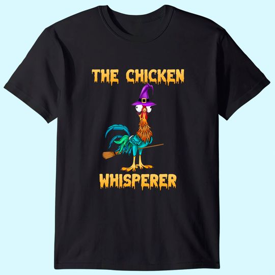The Chicken Whisperer Hei Halloween T-Shirt