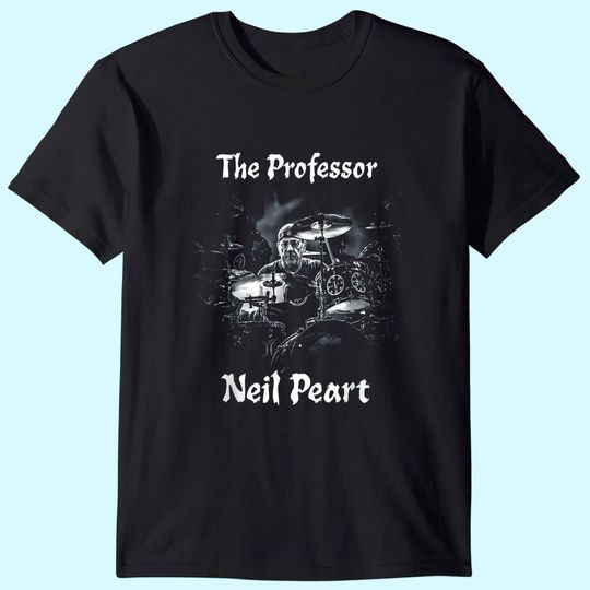 Neil Peart The Drumming Professor-Rush Drummer T-Shirt