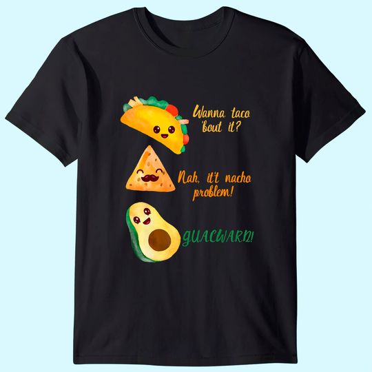 Graphic 365 Wanna Taco Bout It Tee Funny Tacos T-Shirt