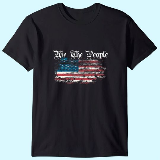 We The People - patriotic shirt