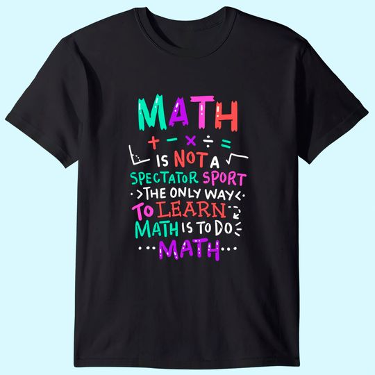 Math Teacher Mathematical Symbol T Shirt