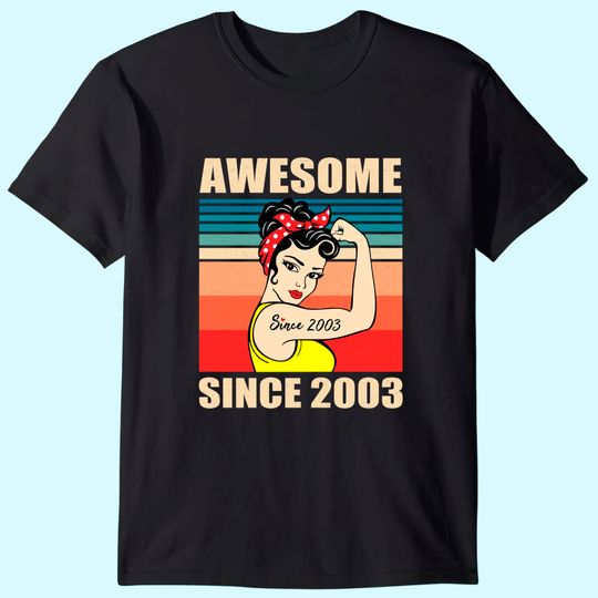 Gift for 18 Year Old Vintage 2003 Woman T-Shirt