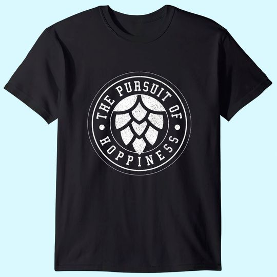 Beer Brewer Craft Beer Hops IPA Hoppiness T Shirt
