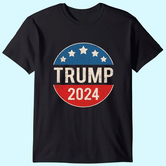 Trump 2024 Retro Campaign Button Re Elect President Trump T-Shirt
