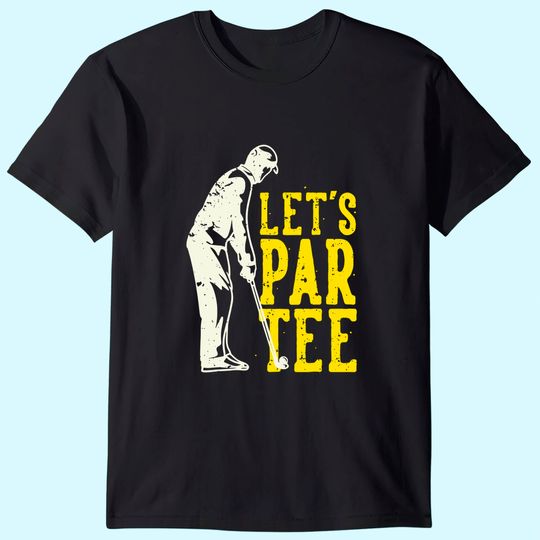 Let's Par Tee Golf T-Shirt