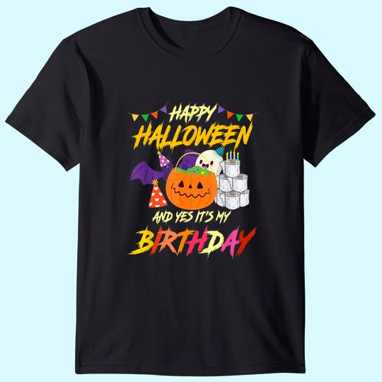 Happy Halloween And Yes It's My Birthday Pumpkin Party T-Shirt