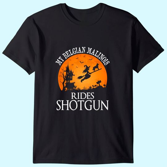 Belgian Malinois Rides Shotgun Dog Lover T-Shirt