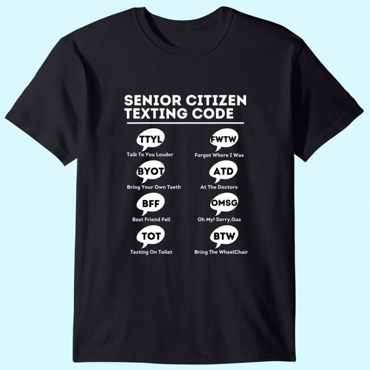 Senior Citizen Texting Code Technology T-Shirt