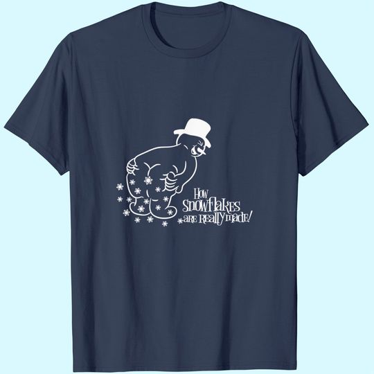How Snowflake Are Really Made Snowman T Shirt