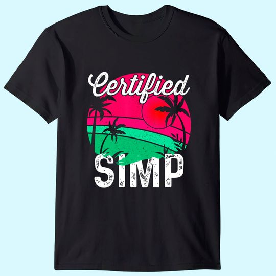 Certified Simp University Meme Simp Nation T Shirt