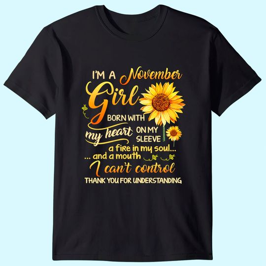 November Sunflower Girl Queen Born In November Gifts Woman T-Shirt