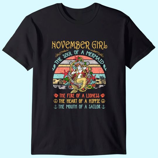 November Girl The Soul Of A Mermaid Vintage Birthday Gift T-Shirt