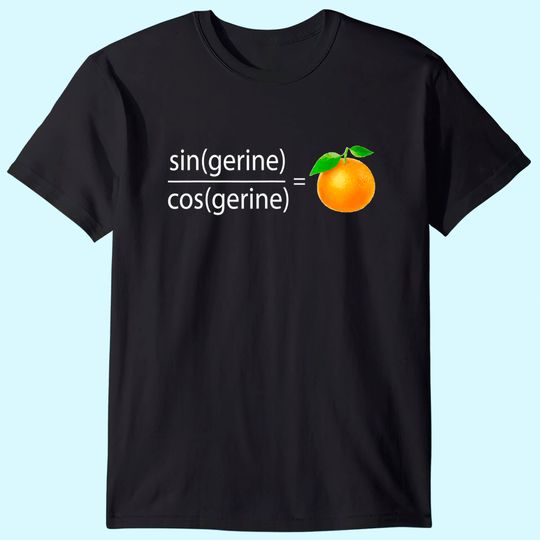Tangerine Math Pun T Shirt