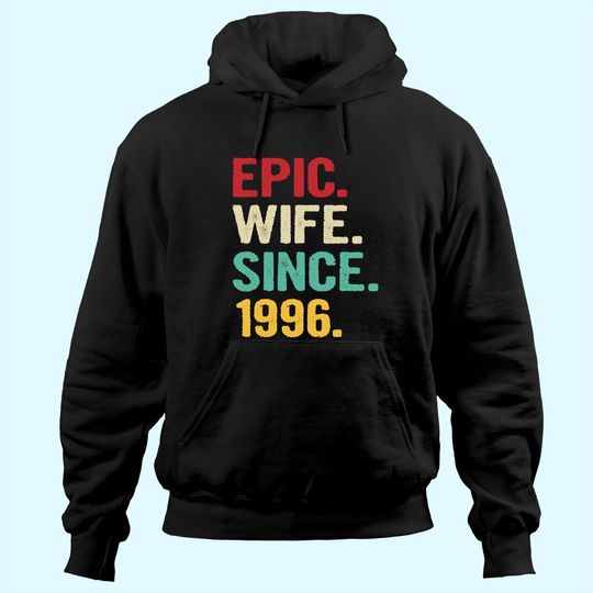 25th Wedding Anniversary Gifts for Her Epic Wife Since 1996 Hoodie