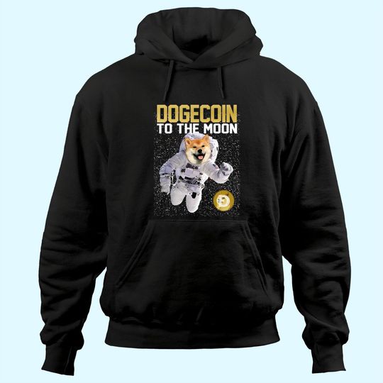 DOGECOIN To The Moon - cryptocurrency funny dog astronaut Hoodie