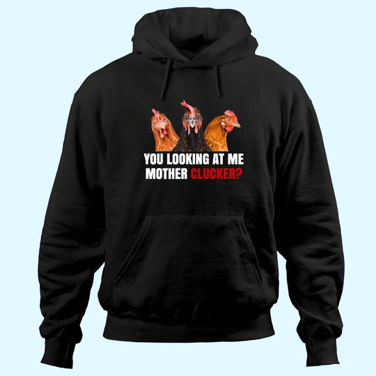 Mother Clucker Hen Humor | Chicken Hoodie for Chicken Lovers Hoodie