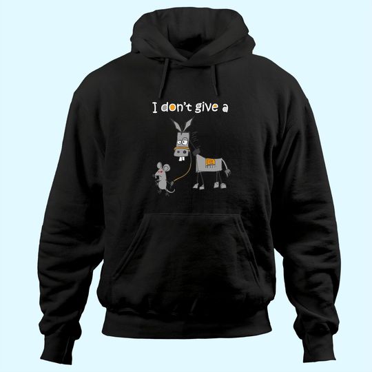 I Don't Give A Rats Ass Mouse Walking Donkey Hoodie