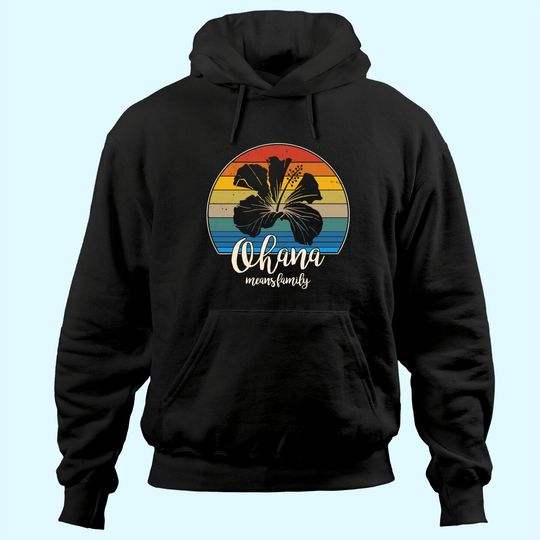 Ohana means family THoodie Vintage Hawaiian Hoodie
