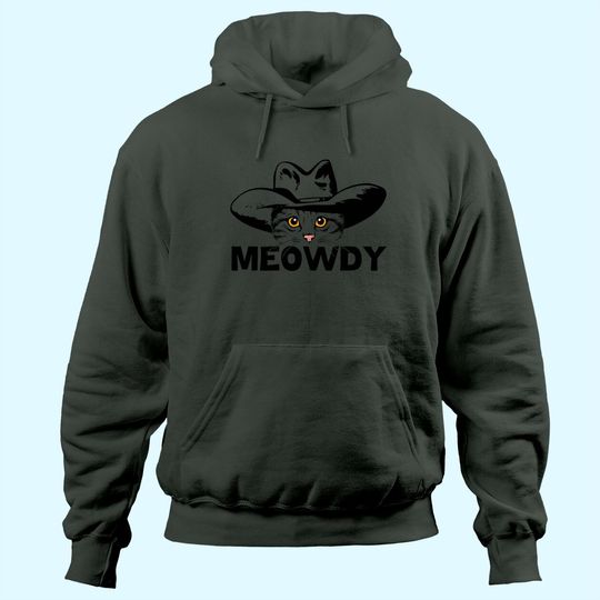 Meowdy -Mashup Between Meow and Howdy - Cat Meme Hoodie