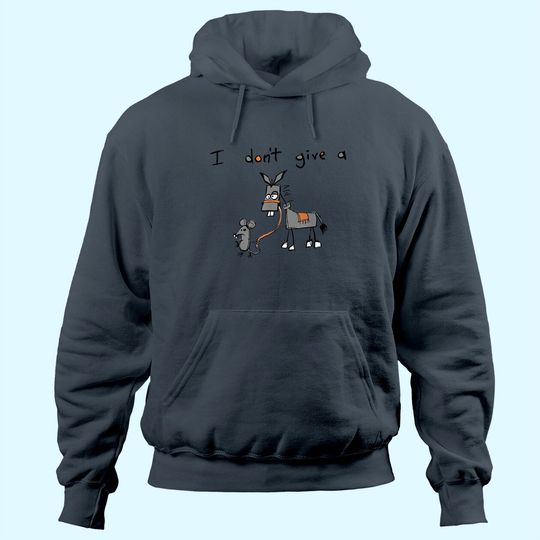 A Mouse Walking a Donkey I Don't Give Rats Ass Hoodie