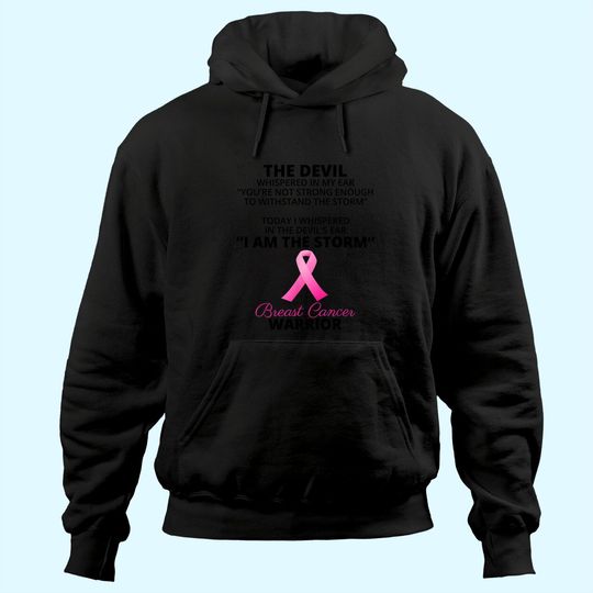 I Am The Storm Breast Cancer Warrior Hoodie