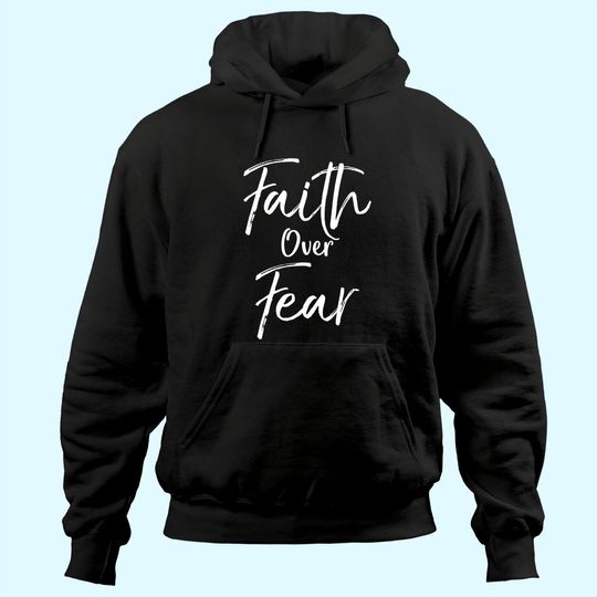 Cute Christian Worship Gift for Women Men's Faith Over Fear Hoodie