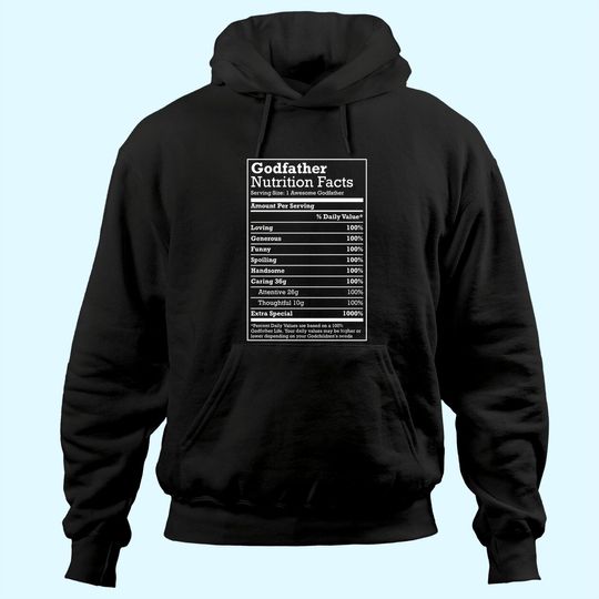 Godfather Nutritional Facts Funny Family Gift from Godchild Hoodie