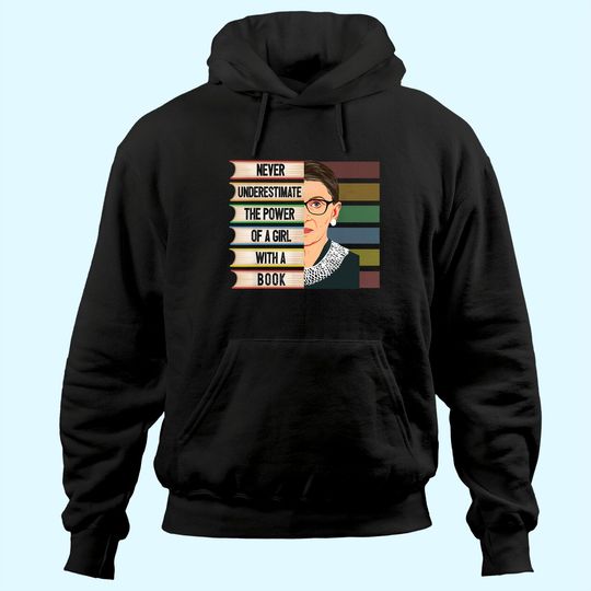Feminist Ruth Bader Ginsburg RBG Quote Girl With Book Women Hoodie