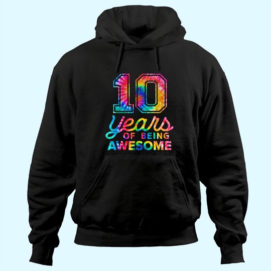 10th Birthday Tie Dye 10 Years Old Awesome Hoodie