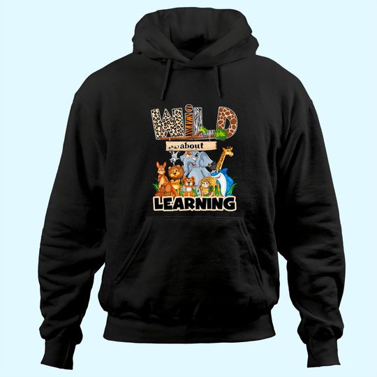 Wild about learning Hoodie