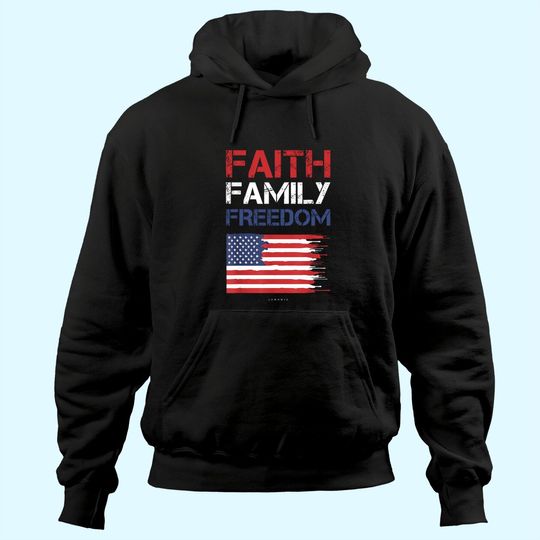 Faith Family Freedom - Patriotic Usa THoodie - American Gift Hoodie