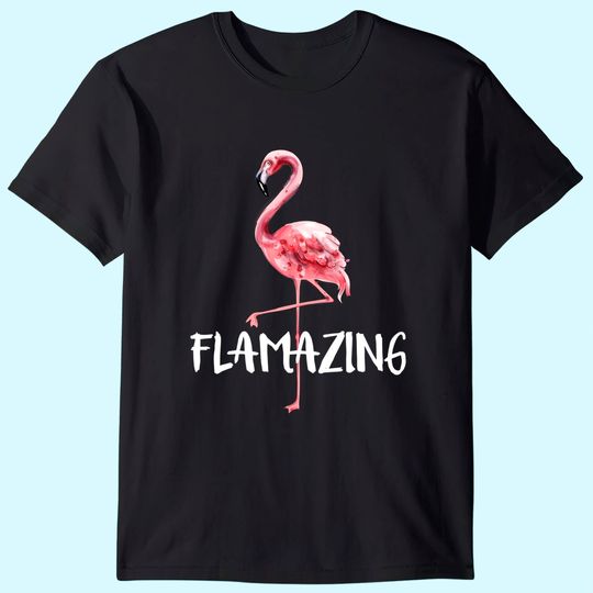 Flamazing Pink Flamingo novelty Flamingo T Shirt