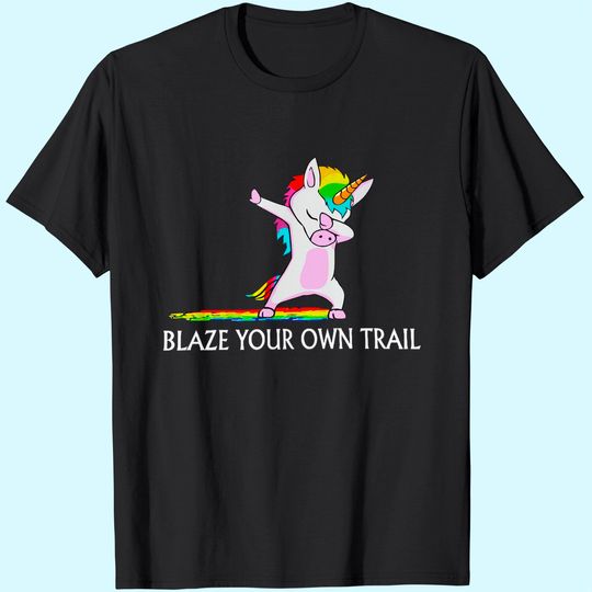 Blaze Your Own Trail Unicorn T-Shirt