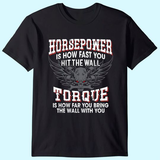 Mechanic T-Shirt Horsepower Torque Funny T-Shirt