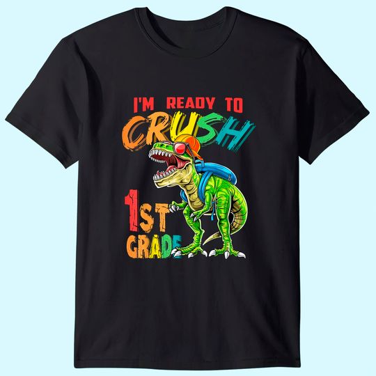 Kids I'm Ready To Crush 1rd Grade Dinosaurs Back To School T Shirt