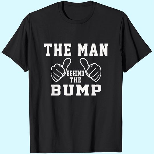 Men's T Shirt The Man Behind The Bump
